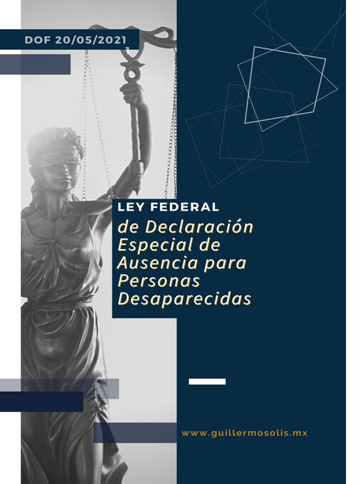 Title details for Ley Federal de Declaración Especial de Ausencia para Personas Desaparecidas by Congreso de la Unión - Available